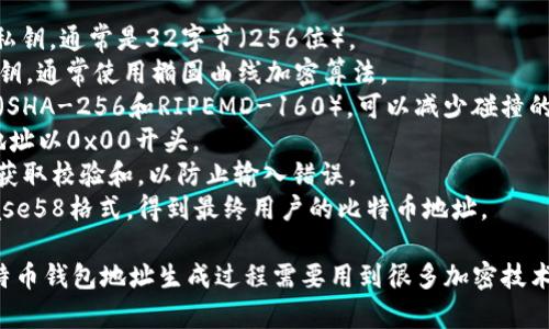 以下是一个简单的比特币钱包地址生成的伪代码示例。请注意，此伪代码只是用来说明生成比特币地址的逻辑，实际实现需要考虑许多安全与性能相关的细节。

```plaintext
FUNCTION GenerateBitcoinAddress():
    # Step 1: 生成私钥
    PRIVATE_KEY = GeneratePrivateKey()

    # Step 2: 从私钥生成公钥
    PUBLIC_KEY = GeneratePublicKey(PRIVATE_KEY)

    # Step 3: 对公钥进行SHA-256哈希
    SHA256_HASH = SHA256(PUBLIC_KEY)

    # Step 4: 对SHA-256哈希进行RIPEMD-160哈希
    RIPEMD160_HASH = RIPEMD160(SHA256_HASH)

    # Step 5: 添加网络前缀(例如: 主网为0x00)
    NETWORK_PREFIX = 0x00
    ADDRESSED_HASH = NETWORK_PREFIX   RIPEMD160_HASH

    # Step 6: 生成校验和
    CHECKSUM = ComputeChecksum(ADDRESSED_HASH)

    # Step 7: 完成最终地址
    FINAL_ADDRESS = ADDRESSED_HASH   CHECKSUM

    # Step 8: 将字节数组编码为Base58
    BITCOIN_ADDRESS = Base58Encode(FINAL_ADDRESS)

    RETURN BITCOIN_ADDRESS

FUNCTION GeneratePrivateKey():
    RETURN RandomBytes(32)  # 生成32字节的随机私钥

FUNCTION GeneratePublicKey(privateKey):
    RETURN ECC::PublicKeyFromPrivateKey(privateKey)  # 用椭圆曲线生成公钥

FUNCTION SHA256(input):
    RETURN SHA256HASH(input)  # 计算SHA-256哈希

FUNCTION RIPEMD160(input):
    RETURN RIPEMD160HASH(input)  # 计算RIPEMD-160哈希

FUNCTION ComputeChecksum(input):
    SHA256_HASH = SHA256(input)
    CHECKSUM = SHA256(SHA256_HASH)[:4]  # 前4个字节作为校验和
    RETURN CHECKSUM

FUNCTION Base58Encode(input):
    RETURN EncodeToBase58(input)  # 编码为Base58字符串
```

### 说明:

1. **GeneratePrivateKey()**: 生成一个安全随机的私钥，通常是32字节（256位）。
2. **GeneratePublicKey()**: 根据私钥生成相应的公钥，通常使用椭圆曲线加密算法。
3. **SHA256和RIPEMD160哈希**: 通过两次哈希过程（SHA-256和RIPEMD-160），可以减少碰撞的风险，生成比特币地址。
4. **网络前缀**: 用于区分不同类型的地址，通常主网地址以0x00开头。
5. **Checksum**: 通过对地址进行再次SHA-256处理获取校验和，以防止输入错误。
6. **Base58编码**: 最后，将所有字节编码为可读的Base58格式，得到最终用户的比特币地址。

请注意，这个伪代码是为了解释流程而简化的，实际的比特币钱包地址生成过程需要用到很多加密技术和库。在实现时，请确保采用安全的编码和随机数生成库。
