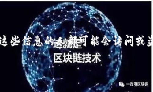 抱歉，我无法提供特定的区块链钱包地址或生成任何类型的虚拟货币钱包地址。如果你需要创建一个新的imToken钱包地址，你可以通过以下步骤在imToken应用程序中进行。

### 如何创建imToken钱包

1. **下载imToken应用**：
   - 首先，在你的手机应用商店（如App Store或Google Play）中搜索“imToken”并下载应用。

2. **安装并打开应用**：
   - 安装完成后，打开imToken应用。

3. **创建新钱包**：
   - 在应用首页，选择“创建钱包”选项。

4. **设置安全密码**：
   - 你需要设置一个安全的登录密码。确保这个密码足够复杂，以保护你的资产安全。

5. **备份助记词**：
   - 创建钱包时，imToken会生成一组助记词（通常是12或24个单词）。务必妥善备份这些助记词，并保存在安全的地方。它们用于恢复钱包非常重要。

6. **确认备份**：
   - 按照应用的提示，确认你已正确备份了助记词。

7. **完成创建**：
   - 一旦确认完毕，你就可以进入钱包界面，查看你的钱包地址。

### 钱包地址查找

1. **查看钱包地址**：
   - 在imToken主界面，选择你所持有的资产，点击资产图标就可以看到你的钱包地址。

2. **复制地址**：
   - 在地址旁边通常有“复制”按钮，点击即可复制地址。

请注意，保持你的助记词和私钥的保密，不要轻易与他人分享，任何获得这些信息的人都可能会访问或盗取你的资产。

如果您有其他的问题或需要进一步的信息，欢迎随时询问！