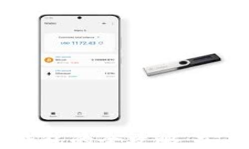 
2023年USDT充值钱包的全攻略：安全、便捷与最新趋势